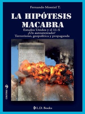 cover image of La hipótesis macabra. Los Estados Unidos y el 11 de septiembre